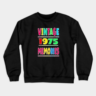 Vintage 1975 memories Crewneck Sweatshirt